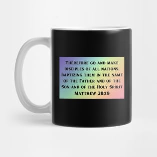 Bible Verse Matthew 28:19 Mug